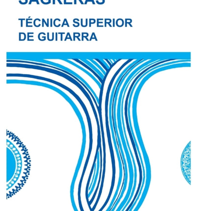 Técnica Superior de Guitarra: de acuerdo con la moderna escuela del maestro Tárrega