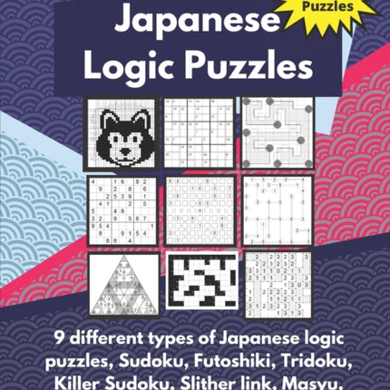 Japanese Logic Puzzles: Different types of logic puzzles (Sudoku, Futoshiki, Hashi, Nonogram and more!)