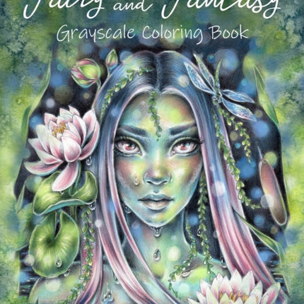 Fairy and Fantasy Grayscale Coloring Book