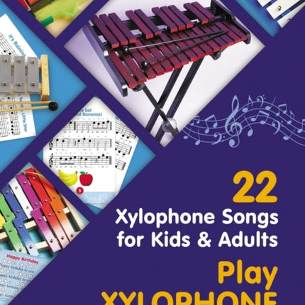 Play Xylophone by Letter: 22 Xylophone Songs for Kids and Adults