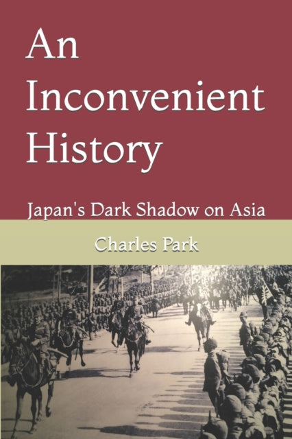 An Inconvenient History: Japan's Dark Shadow on