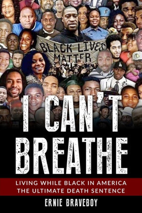 I Can't Breathe: Living While Black In America The Ultimate Death Sentence