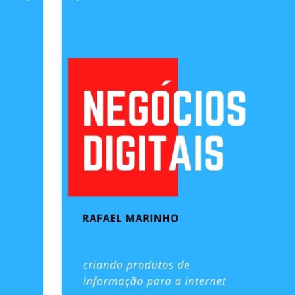 Negócios Digitais: Criando Produtos de Informação