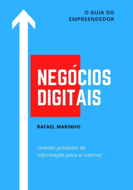 Negócios Digitais: Criando Produtos de Informação