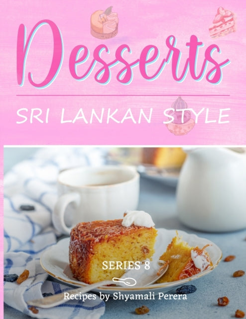 Desserts: Sri Lankan Style