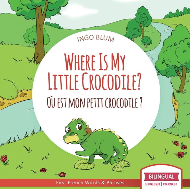 Where Is My Little Crocodile? - Où est mon petit