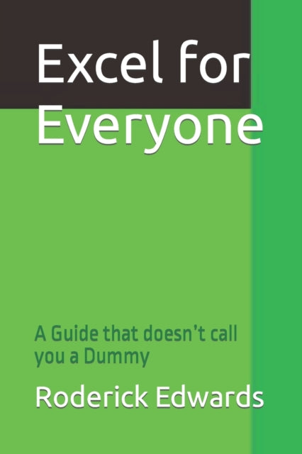 Excel for Everyone: A Guide that doesn't call you