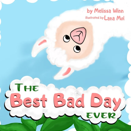 The BEST BAD DAY Ever: Book for Children, Ages