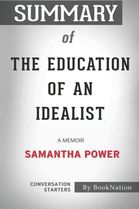 Summary of The Education of an Idealist: A Memoir: Conversation Starters