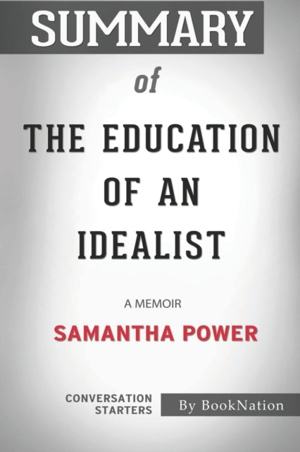 Summary of The Education of an Idealist: A Memoir: Conversation Starters