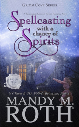 Spellcasting with a Chance of Spirits: A