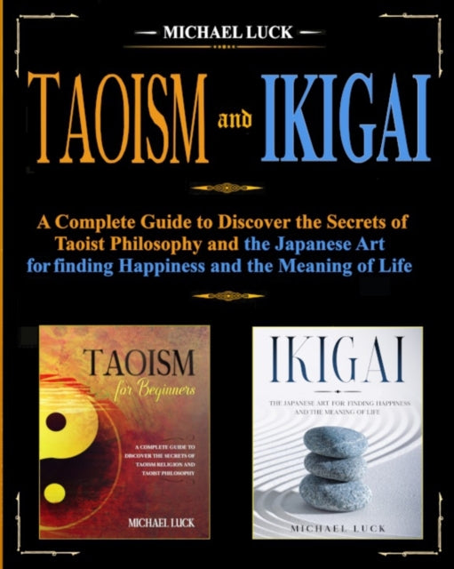 Taoism and Ikigai: Discover the Secrets of Taoist
