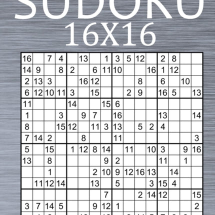 Large Print Sudoku 16x16 - 100 Easy Puzzles: Sudoku Variant Puzzle Book for Adults
