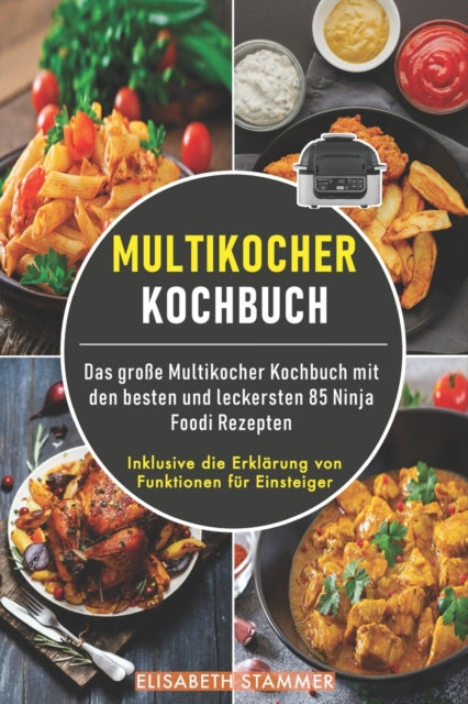 Multikocher Kochbuch: Das große Multikocher