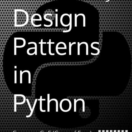 Design Patterns in Python: Common GOF (Gang of Four) Design Patterns implemented in Python
