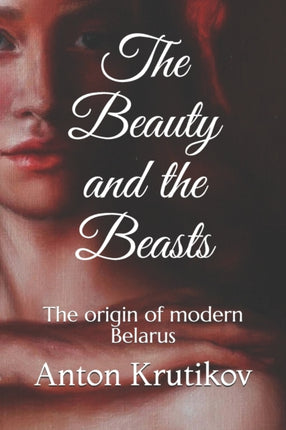 The Beauty and the Beasts: The origin of modern