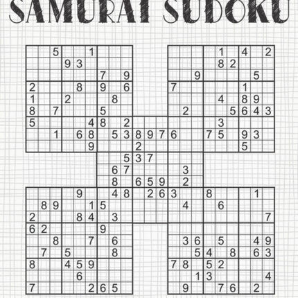 Samurai Sudoku Puzzle Book for Adults - Medium: 500 Normal Sudoku Puzzles Overlapping into 100 Samurai Style