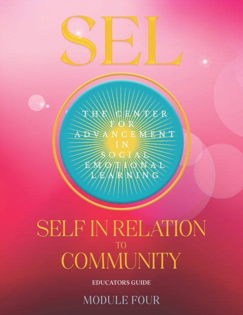 Sel Self in Relation to Community: Module Four