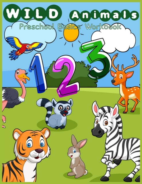 Wild animals Preschool basic workbook: Number