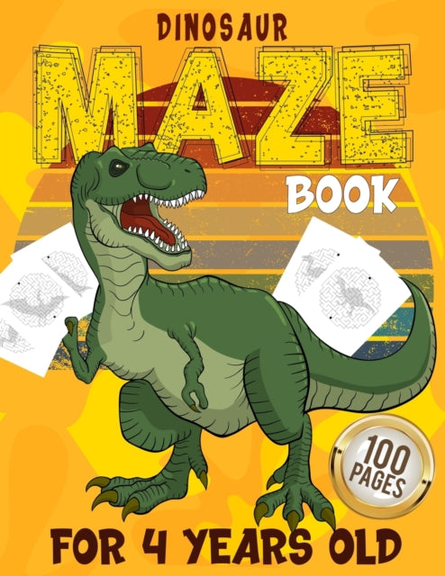 Dinosaur Maze Boor For 4 Years Old 100 Pages: