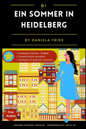 Ein Sommer in Heidelberg: Graded Reader Intermediate German B1