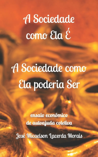 A Sociedade como Ela É, a Sociedade como Ela