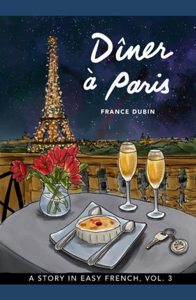 Dîner à Paris: A Story in Easy French with Translation, Vol. 3