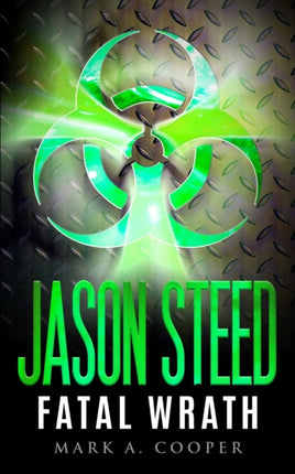 Jason Steed: Lethal Wrath Volume 7