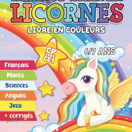 Cahier de vacances licornes CP vers CE1: Cahier d'activités en couleurs pour les enfants de 6 et 7 ans