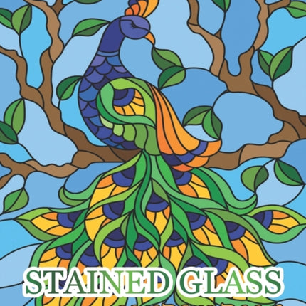 Stained Glass Coloring Book: Fanciful Peacock