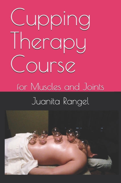 Cupping Therapy Course: for Muscles and Joints