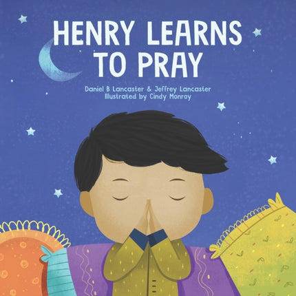 Henry Learns to Pray: A Children's Book About