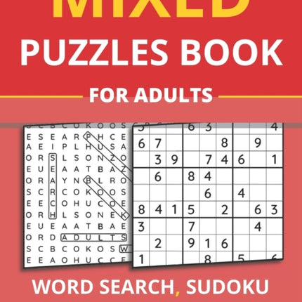 Mixed Puzzles Book For Adults - Word Search, Sudoku: 100+ Large Print Puzzles For Adults & Seniors (Vol 1)