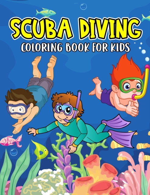 Scuba Diving Coloring Book for Kids: A Fun