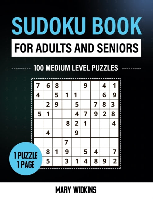 Sudoku Book For Adults And Seniors 100 Medium Level Puzzles: Mind Activity Book To Train Your Memory