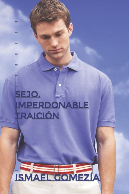 Sejo, Imperdonable Traición