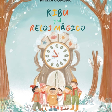 Kibu y el Reloj Mágico