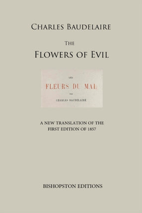The Flowers of Evil: A New Translation of the