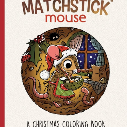 Matchstick Mouse: A Christmas Coloring Book