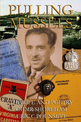 Pulling Mussels: The Life and Poetry of Mr