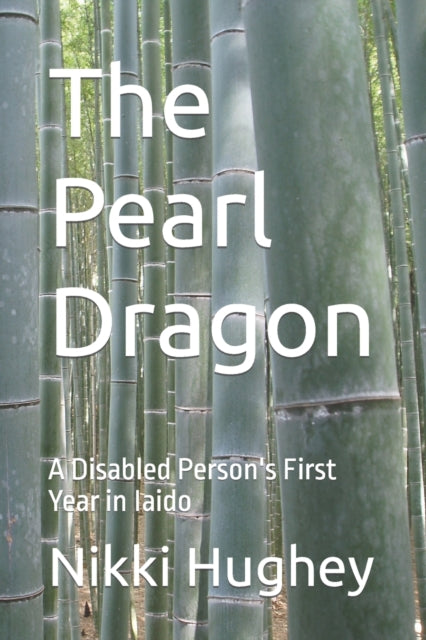 The Pearl Dragon: A Disabled Person's First Year