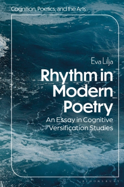 Rhythm in Modern Poetry: An Essay in Cognitive Versification Studies