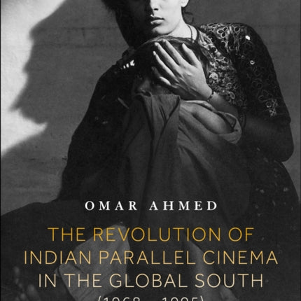 The Revolution of Indian Parallel Cinema in the