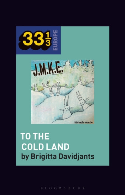 J.M.K.E.s To the Cold Land
