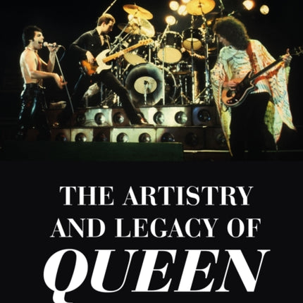 The Artistry and Legacy of Queen