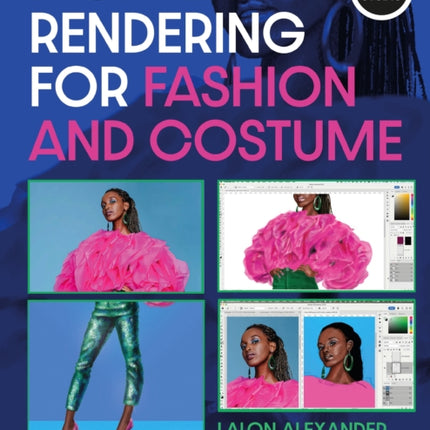 Digital Rendering for Fashion and Costume