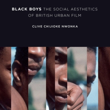 Black Boys: The Social Aesthetics of British Urban Film