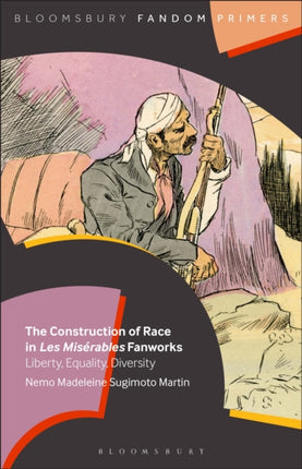 The Construction of Race in Les Misérables