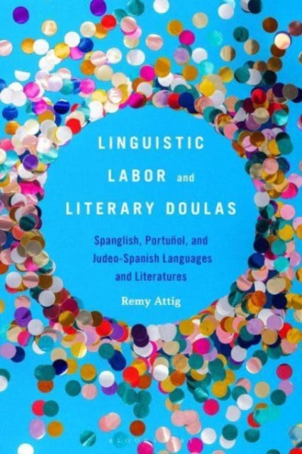 Attig R Linguistic Labor and Literary Doulas