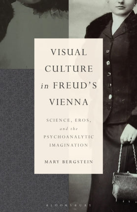 Visual Culture in Freuds Vienna